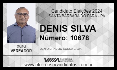 Candidato DENIS SILVA 2024 - SANTA BÁRBARA DO PARÁ - Eleições