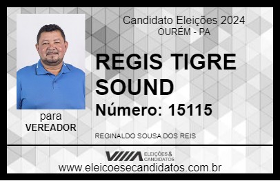 Candidato REGIS TIGRE SOUND 2024 - OURÉM - Eleições