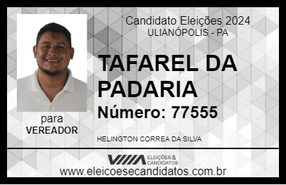 Candidato TAFAREL DA PADARIA 2024 - ULIANÓPOLIS - Eleições