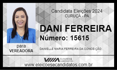 Candidato DANI FERREIRA 2024 - CURUÇÁ - Eleições