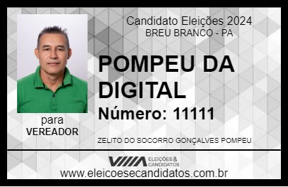 Candidato POMPEU DA DIGITAL 2024 - BREU BRANCO - Eleições