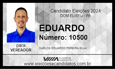 Candidato EDUARDO 2024 - DOM ELISEU - Eleições