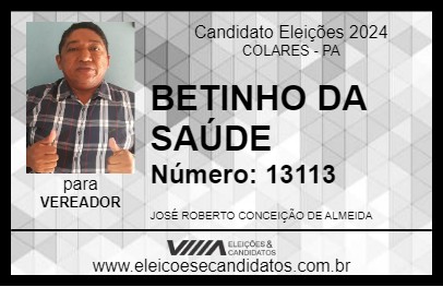 Candidato BETINHO DA SAÚDE 2024 - COLARES - Eleições