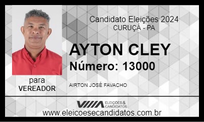 Candidato AYRTON CLEY 2024 - CURUÇÁ - Eleições