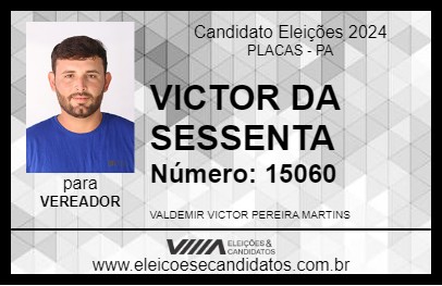 Candidato VICTOR DA SESSENTA 2024 - PLACAS - Eleições