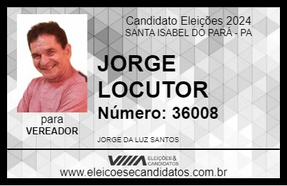 Candidato JORGE LOCUTOR 2024 - SANTA ISABEL DO PARÁ - Eleições