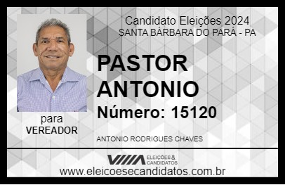 Candidato PASTOR ANTONIO 2024 - SANTA BÁRBARA DO PARÁ - Eleições