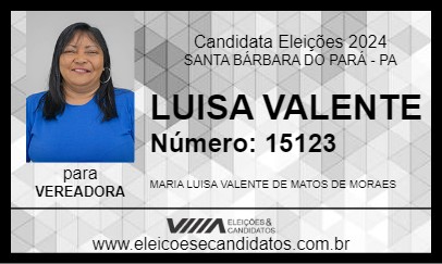 Candidato LUISA VALENTE 2024 - SANTA BÁRBARA DO PARÁ - Eleições