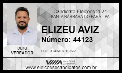 Candidato ELIZEU AVIZ  2024 - SANTA BÁRBARA DO PARÁ - Eleições