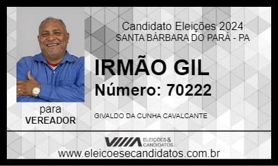 Candidato IRMÃO GIL 2024 - SANTA BÁRBARA DO PARÁ - Eleições