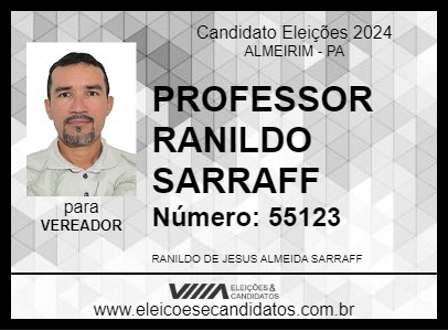 Candidato PROFESSOR RANILDO SARRAFF 2024 - ALMEIRIM - Eleições