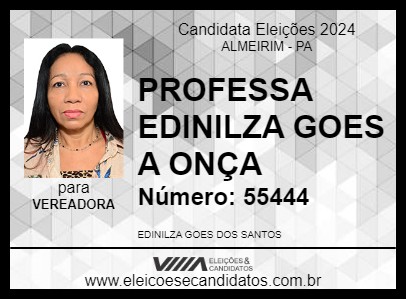 Candidato PROFESSA EDINILZA GOES A ONÇA 2024 - ALMEIRIM - Eleições