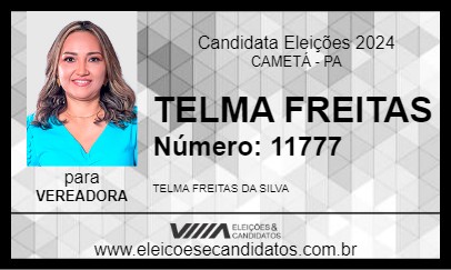 Candidato TELMA FREITAS 2024 - CAMETÁ - Eleições