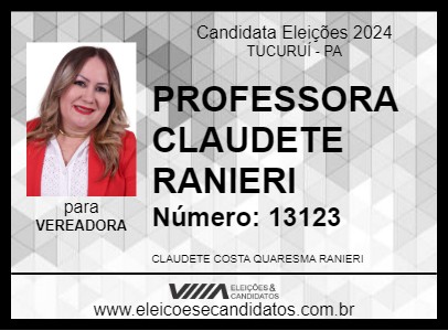 Candidato PROFESSORA CLAUDETE RANIERI 2024 - TUCURUÍ - Eleições