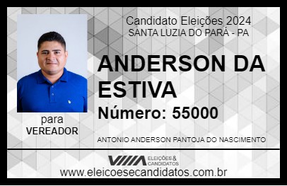 Candidato ANDERSON DA ESTIVA 2024 - SANTA LUZIA DO PARÁ - Eleições