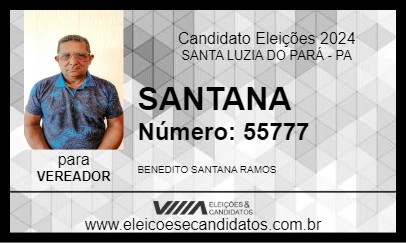 Candidato SANTANA 2024 - SANTA LUZIA DO PARÁ - Eleições