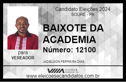 Candidato BAIXOTE DA ACADEMIA 2024 - SOURE - Eleições