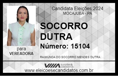 Candidato SOCORRO DUTRA 2024 - MOCAJUBA - Eleições