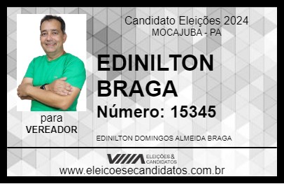 Candidato EDINILTON BRAGA 2024 - MOCAJUBA - Eleições