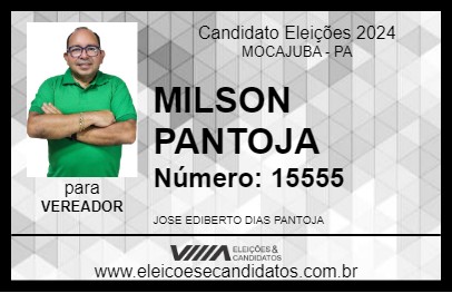 Candidato MILSON PANTOJA 2024 - MOCAJUBA - Eleições