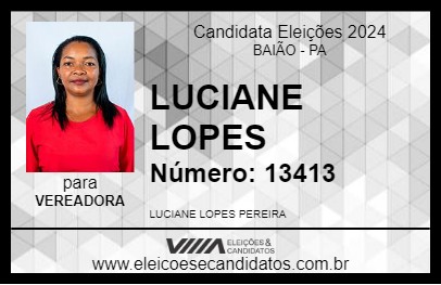 Candidato LUCIANE LOPES 2024 - BAIÃO - Eleições