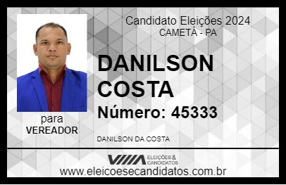 Candidato DANILSON COSTA 2024 - CAMETÁ - Eleições