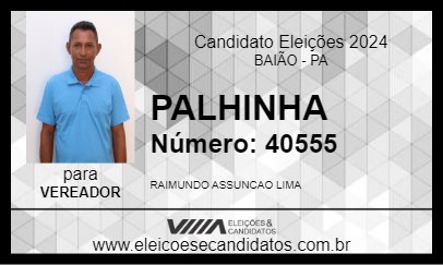 Candidato PALHINHA 2024 - BAIÃO - Eleições