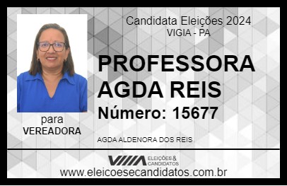 Candidato PROFESSORA AGDA REIS 2024 - VIGIA - Eleições