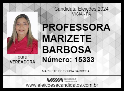 Candidato PROFESSORA MARIZETE BARBOSA 2024 - VIGIA - Eleições