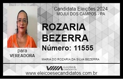 Candidato ROZARIA BEZERRA 2024 - MOJUÍ DOS CAMPOS - Eleições