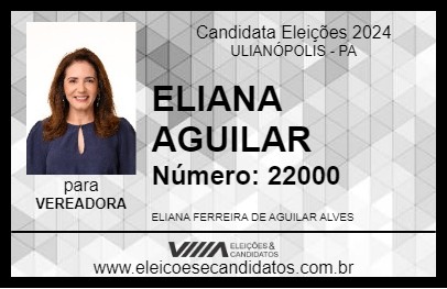 Candidato ELIANA AGUILAR 2024 - ULIANÓPOLIS - Eleições