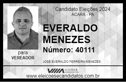 Candidato EVERALDO MENEZES 2024 - ACARÁ - Eleições