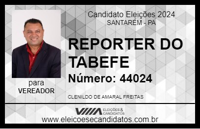 Candidato REPORTER DO TABEFE 2024 - SANTARÉM - Eleições