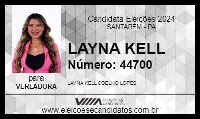 Candidato LAYNA KELL 2024 - SANTARÉM - Eleições