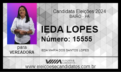 Candidato IEDA LOPES 2024 - BAIÃO - Eleições