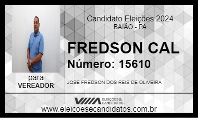 Candidato FREDSON CAL 2024 - BAIÃO - Eleições