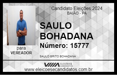 Candidato SAULO BOHADANA 2024 - BAIÃO - Eleições