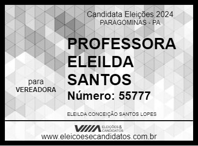 Candidato PROFESSORA ELEILDA SANTOS 2024 - PARAGOMINAS - Eleições