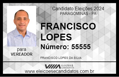 Candidato FRANCISCO LOPES 2024 - PARAGOMINAS - Eleições