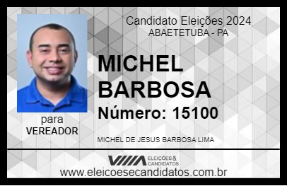 Candidato MICHEL BARBOSA 2024 - ABAETETUBA - Eleições