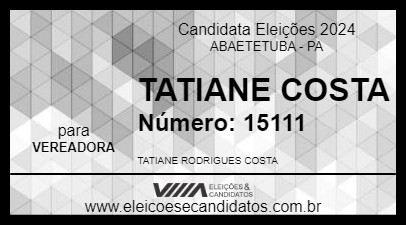 Candidato TATIANE COSTA 2024 - ABAETETUBA - Eleições