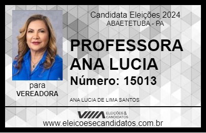 Candidato PROFESSORA ANA LUCIA 2024 - ABAETETUBA - Eleições