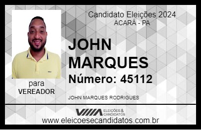 Candidato JOHN MARQUES 2024 - ACARÁ - Eleições