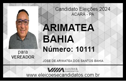 Candidato ARIMATEA BAHIA 2024 - ACARÁ - Eleições