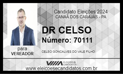 Candidato DR CELSO 2024 - CANAÃ DOS CARAJÁS - Eleições