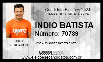 Candidato INDIO BATISTA 2024 - CANAÃ DOS CARAJÁS - Eleições