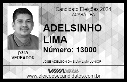 Candidato ADELSINHO LIMA 2024 - ACARÁ - Eleições