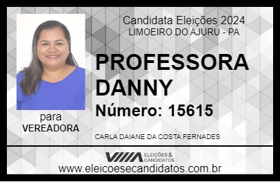 Candidato PROFESSORA DANNY 2024 - LIMOEIRO DO AJURU - Eleições