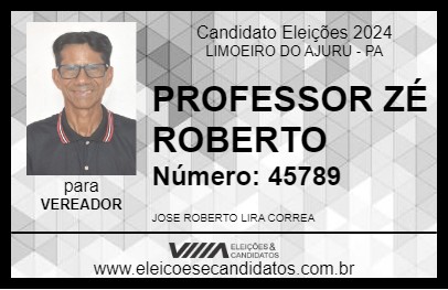 Candidato PROFESSOR ZÉ ROBERTO 2024 - LIMOEIRO DO AJURU - Eleições