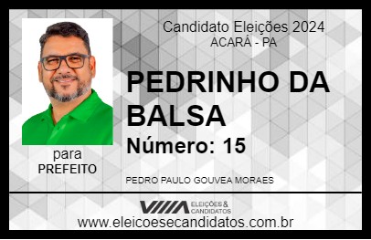 Candidato PEDRINHO DA BALSA 2024 - ACARÁ - Eleições